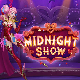 MIDNIGHT SHOW Evoplay slotxo247